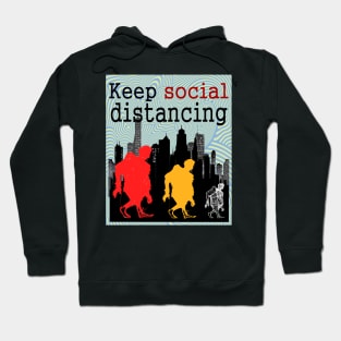 keep social distancing Hoodie